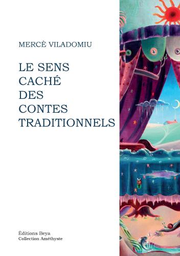 LE SENS CACHÉ DES CONTES TRADITIONNELS