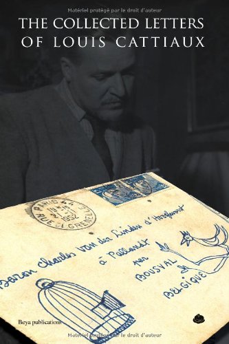 The Collected Letters of Louis Cattiaux